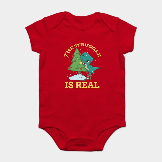 The Struggle is Real T-Rex Dinosaur Decorating Christmas Tree Baby Bodysuit by creative